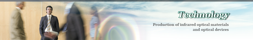 Technology Production of infrared optical materials and optical devices